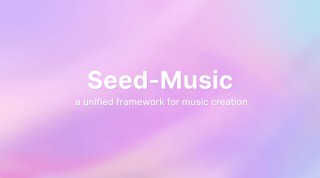 字节音乐大模型炸场！Seed-Music发布，支持一键生成高质量歌曲、片段编辑等