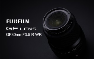 富士胶片发布富士龙GF30mmF3.5 R WR镜头