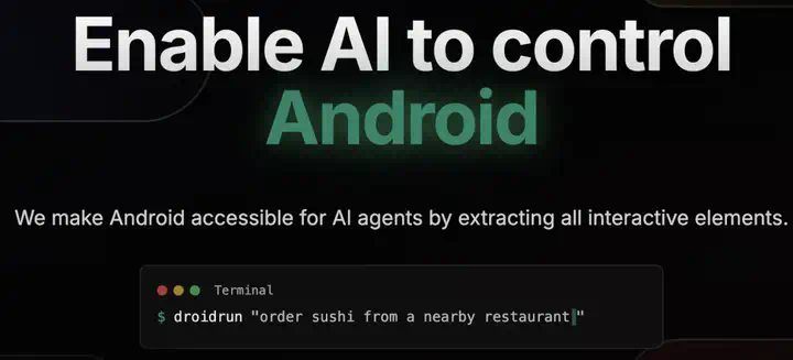 AI也能操作手机了！DroidRun 让 Agent 实现智能手机自动化操作！  第1张