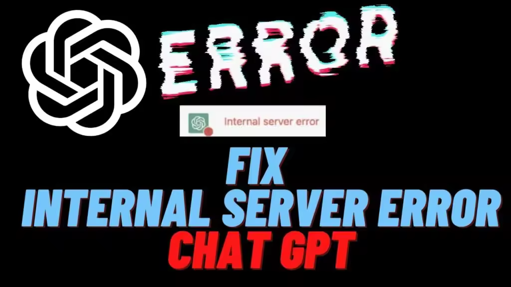 如何修复ChatGPT提示Internal Server Error错误  第1张