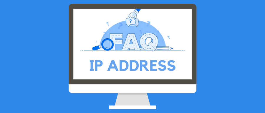 探索IP地址：完整的FAQ！  第1张